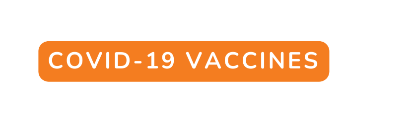 COVID 19 VACCINES